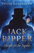Jack the Ripper Straight Prash Ganendran
