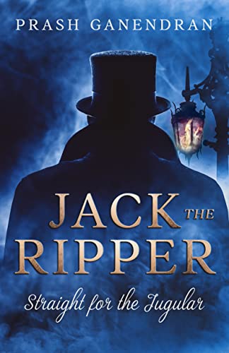 Jack the Ripper:Straight for the Jugular