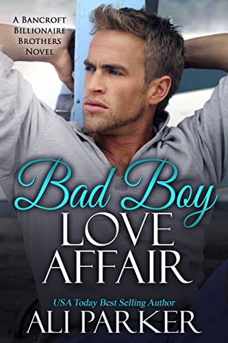 Bad Boy Love Affair Ali Parker