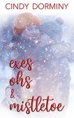 Exes Ohs and Mistletoe Cindy Dorminy