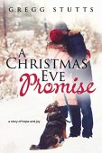 A Christmas Eve Promise Gregg Stutts