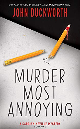 Murder Most Annoying John Duckworth