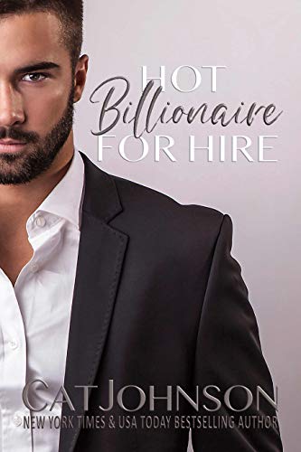 Hot Billionaire for Hire Cat Johnson