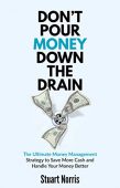 Don’t Pour Money Down Stuart Norris