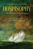 Hospisophy - Wisdom of Danny  Blorian
