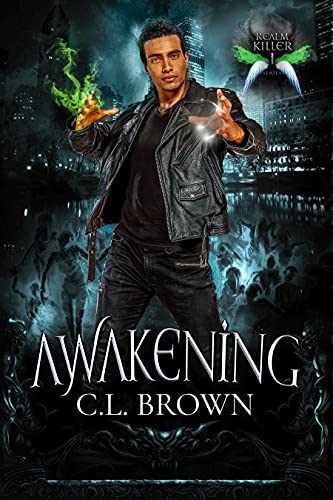 Awakening Realm Killer Book C. L.  Brown