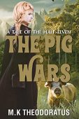 Pig Wars A Tale M. K. Theodoratus