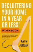 Decluttering Your Home In Kai  M. Jordan