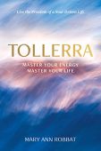 Tollerra Master Your Energy Mary Ann  Robbat