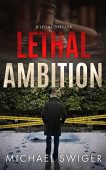 Lethal Ambition Michael Swiger