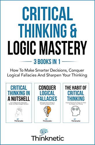 Critical Thinking&Logic Mastery - Thinknetic .