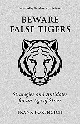 Beware False Tigers Frank Forencich