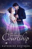 Spellbinding Courtship Katherine Dotterer