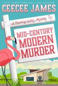 Mid-Century Modern Murder CeeCee James