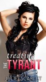 Treating the Tyrant Julie Scarlet