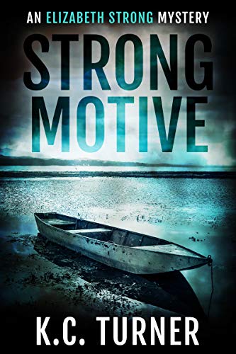 Strong Motive (Elizabeth Strong Mystery Book 1)