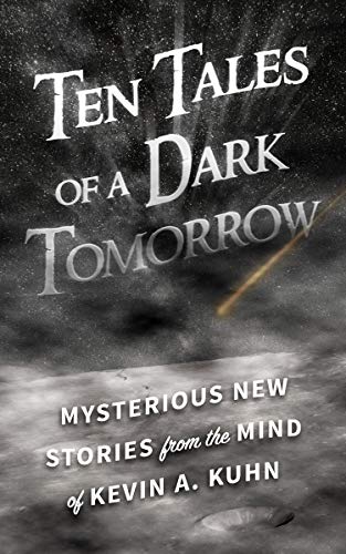 Ten Tales of a Dark Tomorrow