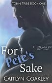 For Pete's Sake (Tobin Caitlyn Coakley