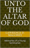 Unto the Altar of Lawrence Maloney