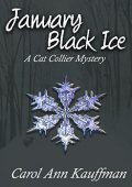 January Black Ice Carol Ann Kauffman