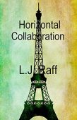 Horizontal Collaboration L.J. Raff