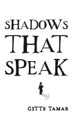Shadows That Speak Gitte Tamar