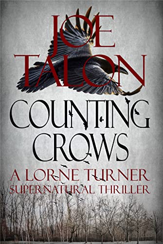 Counting Crows: A Lorne Turner Supernatural Thriller Book 1