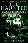 Haunted Gathering Michelle Dorey