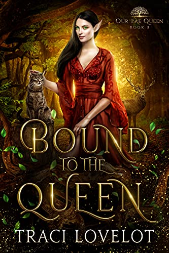 Bound to the Queen (Our Fae Queen RH Book 3)