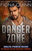 Danger Zone (Delta Force Fiona Quinn