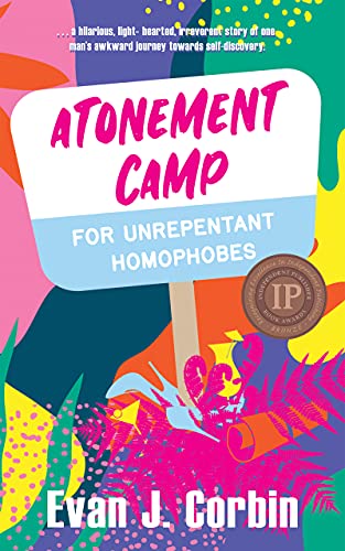 Atonement Camp for Unrepentant Evan J.  Corbin