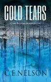 COLD TEARS C.E. NELSON