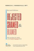 Rejected Shamed and Blamed Rebecca C Mandeville