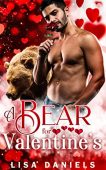 A Bear for Valentine's Lisa Daniels