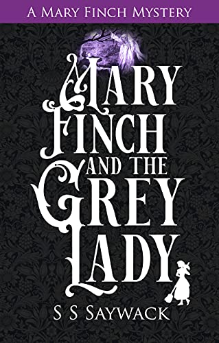 Mary Finch and the Grey Lady