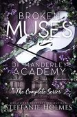 Broken Muses of Manderley Steffanie Holmes