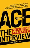 Ace the Product Manager Liam Taylor