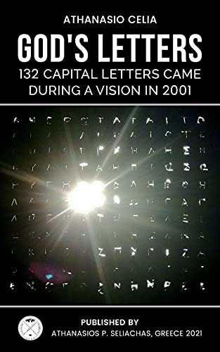 God's letters: 132 Capital Letters came during a Vision in 2001