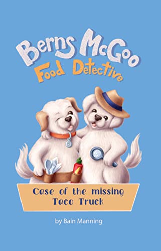 Berns McGoo Food Detective Bain Manning