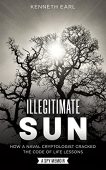 Illegitimate Sun How a Kenneth Earl