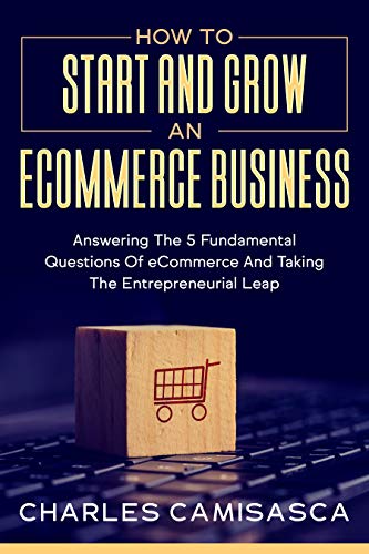 [22 Version] How to Start and Grow an E-Commerce Business