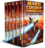 Mars Colony Chronicles (Books Brandon Ellis