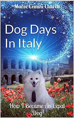 Dog Days In Italy: How I Became An Expat Dog