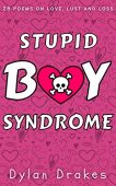 Stupid Boy Syndrome 28 Dylan Drakes