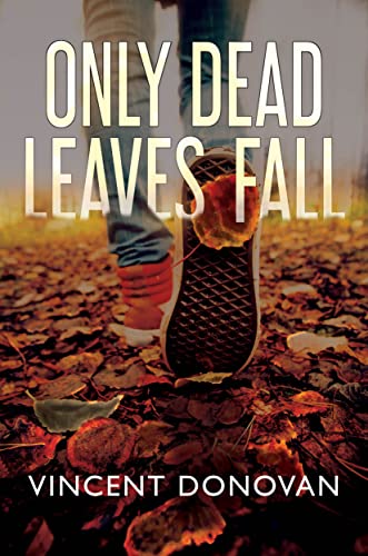 Only Dead Leaves Fall