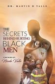 Secrets Behind Hurting Black Martin Valle