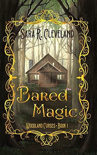 Bared Magic Sara R. Cleveland