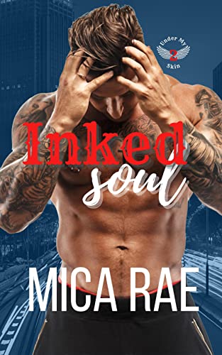 Inked Soul (Under My Mica Rae