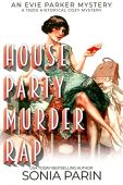 House Party Murder Rap Sonia Parin