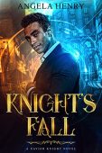Knight's Fall A Xavier Angela Henry